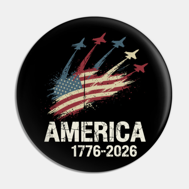 America 1776 2026 Patriotic Jets Airshow Freedom Anniversary Pin by Chi's Store 1