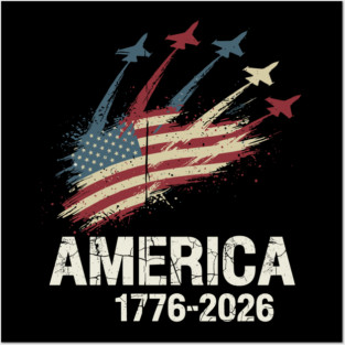 America 1776 2026 Patriotic Jets Airshow Freedom Anniversary Posters and Art