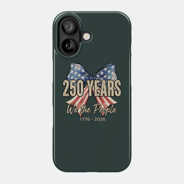 250 Years We The People Patriotic America Independence Phone Case by Chi's Store 1