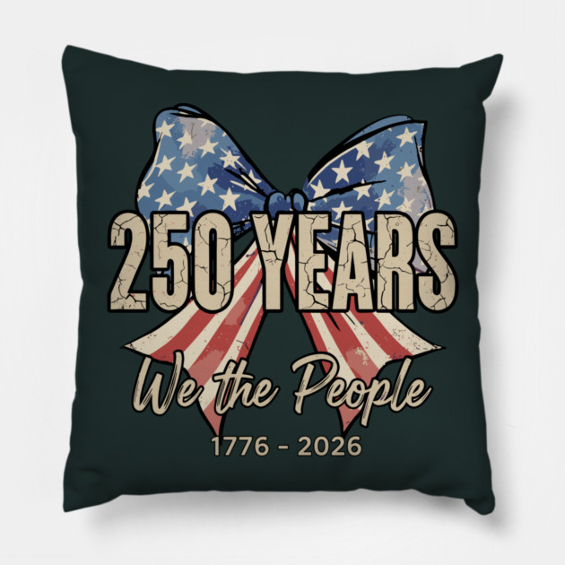 250 Years We The People Patriotic America Independence Pillow by Chi's Store 1