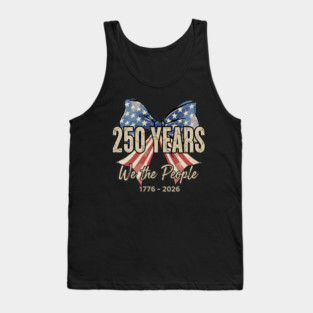 250 Years We The People Patriotic America Independence Tank Top