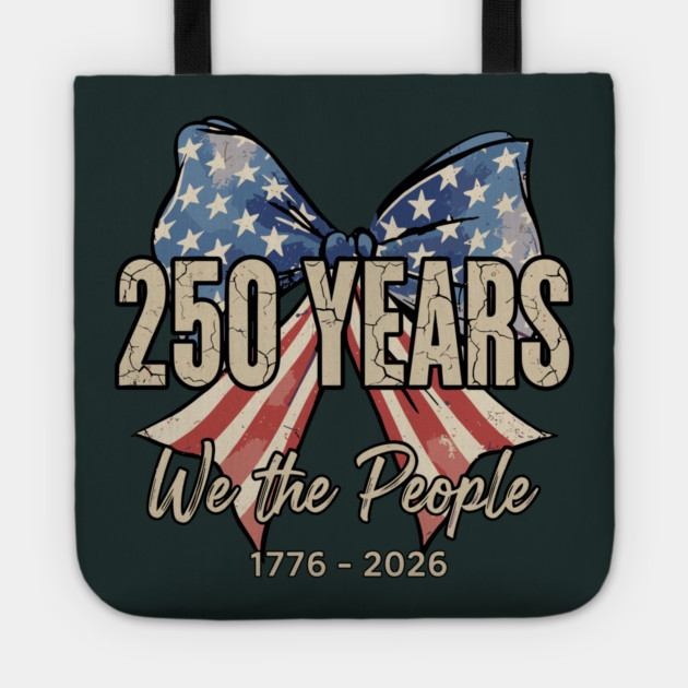 250 Years We The People Patriotic America Independence Tote by Chi's Store 1