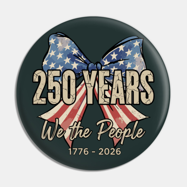 250 Years We The People Patriotic America Independence Pin by Chi's Store 1