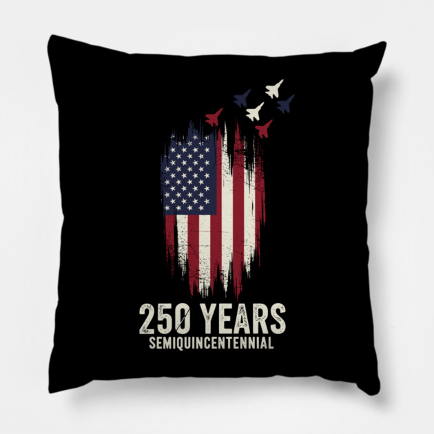 250 Years Semiquincentennial Patriotic USA Independence Pillow by Chi's Store 1