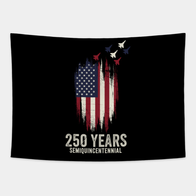 250 Years Semiquincentennial Patriotic USA Independence Tapestry by Chi's Store 1