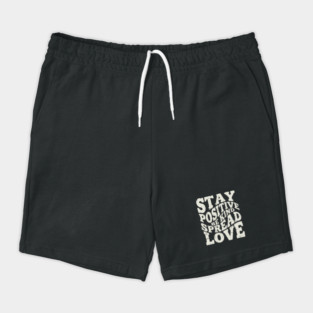 Retro Stay Positive Be Kind Spread Love Typography Shorts