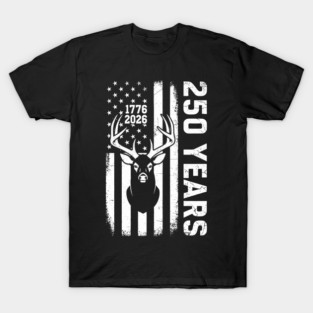 250 Years Patriotic Deer Hunting USA Independence T-Shirt