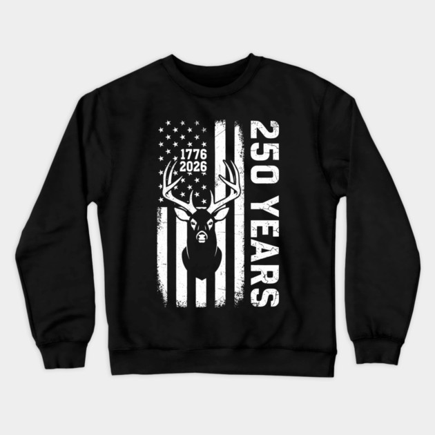 250 Years Patriotic Deer Hunting USA Independence Crewneck Sweatshirt by Chi's Store 1