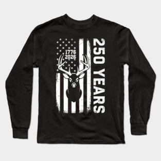 250 Years Patriotic Deer Hunting USA Independence Long Sleeve T-Shirt