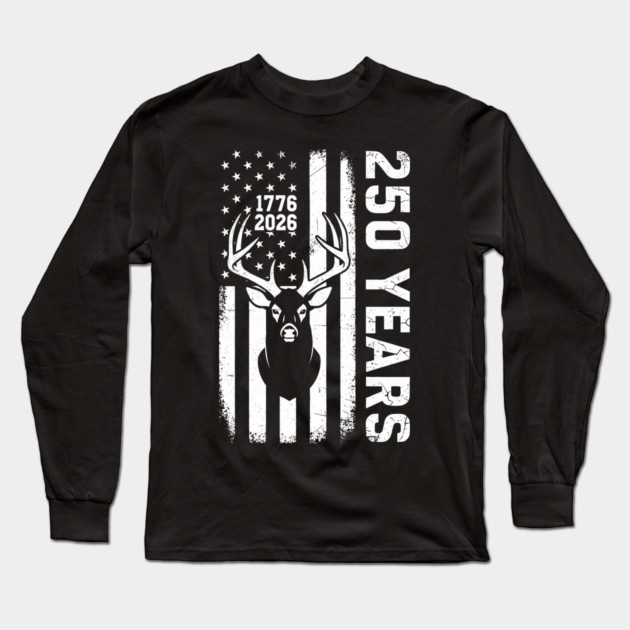 250 Years Patriotic Deer Hunting USA Independence Long Sleeve T-Shirt by Chi's Store 1