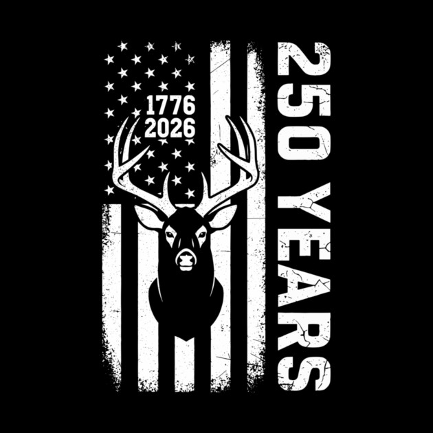 250 Years Patriotic Deer Hunting USA Independence by Chi's Store 1