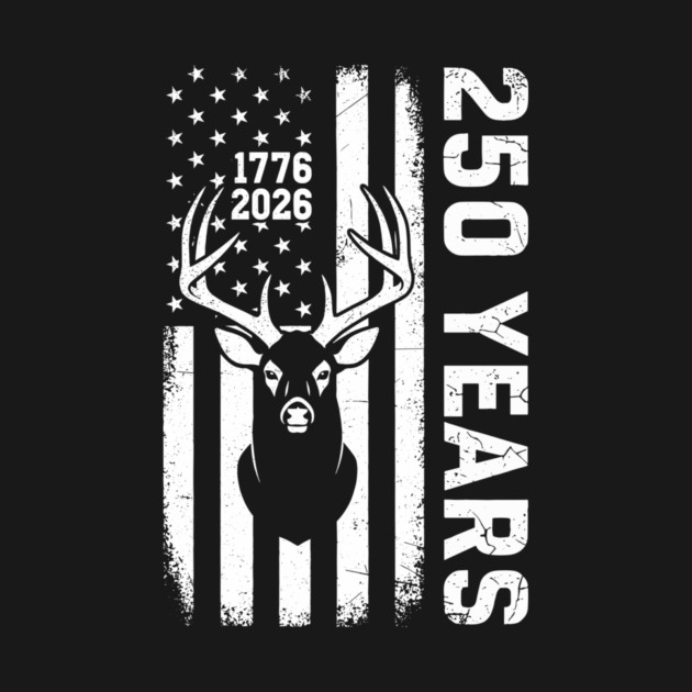 250 Years Patriotic Deer Hunting USA Independence by Chi's Store 1