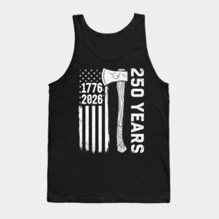 250 Years Patriotic Axe USA Independence Heritage Tank Top
