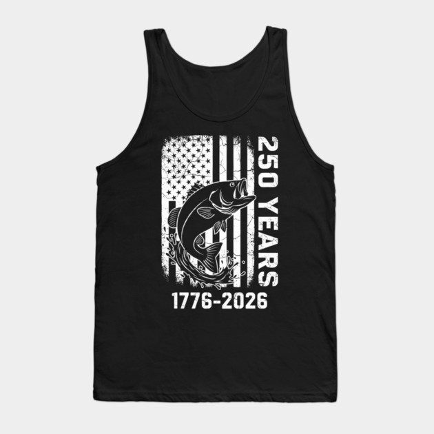 250 Years Patriotic Fishing USA Bass Independence Tank Top by Chi's Store 1