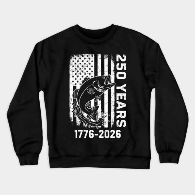 250 Years Patriotic Fishing USA Bass Independence Crewneck Sweatshirt by Chi's Store 1