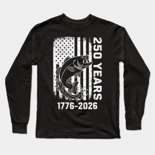 250 Years Patriotic Fishing USA Bass Independence Long Sleeve T-Shirt