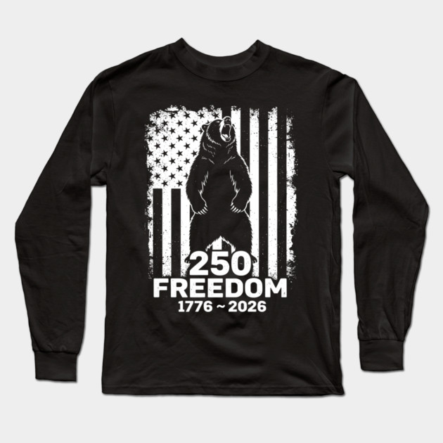 250 Years of Freedom Patriotic Bear USA Independence Long Sleeve T-Shirt by Chi's Store 1