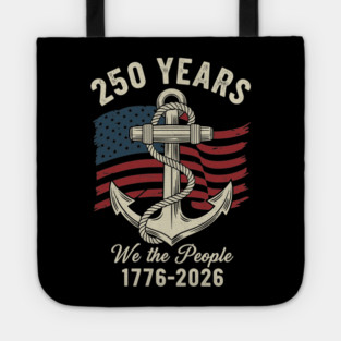 250 Years We The People Patriotic Anchor USA Freedom Tote