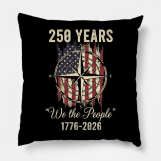 250 Years We The People Patriotic Compass USA Freedom Pillow