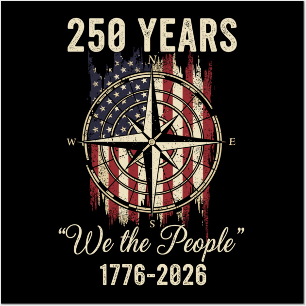 250 Years We The People Patriotic Compass USA Freedom Wall Art by Chi's Store 1