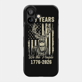250 Years We The People Patriotic Deer USA Freedom Phone Case
