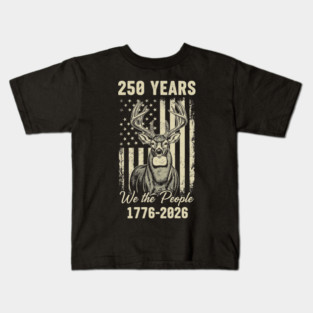 250 Years We The People Patriotic Deer USA Freedom Kids T-Shirt