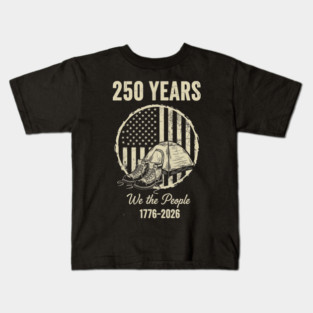 250 Years We The People Patriotic Military Freedom USA Kids T-Shirt