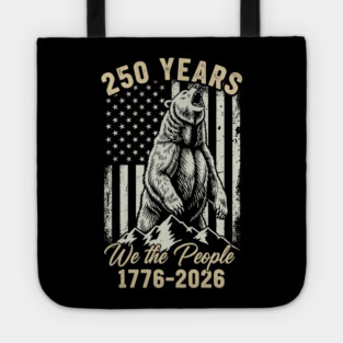 250 Years We The People Patriotic Bear Freedom USA Tote