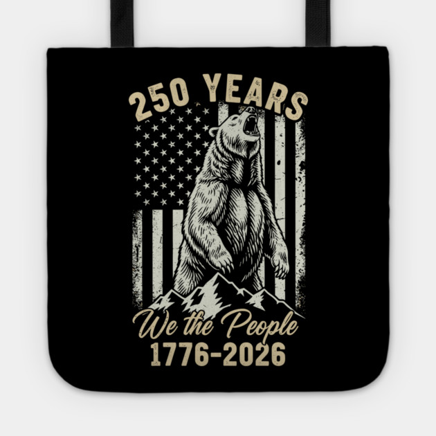 250 Years We The People Patriotic Bear Freedom USA Tote by Chi's Store 1