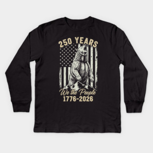 250 Years We The People Patriotic Bear Freedom USA Kids Long Sleeve T-Shirt