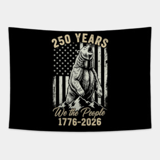 250 Years We The People Patriotic Bear Freedom USA Tapestry
