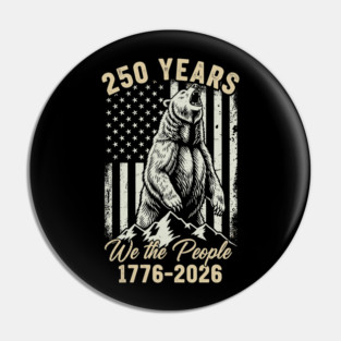 250 Years We The People Patriotic Bear Freedom USA Pin