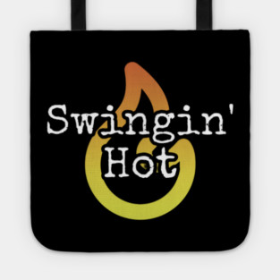 Swingin Hot Tote