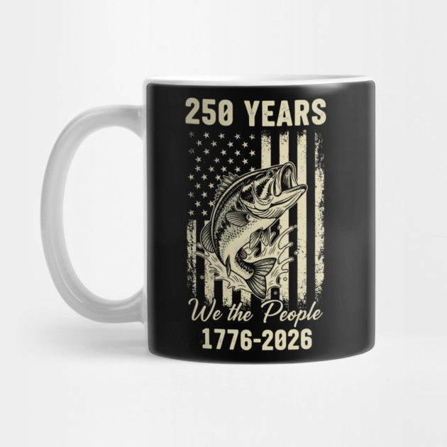 250 Years We The People Patriotic Fishing USA Freedom by Chi's Store 1