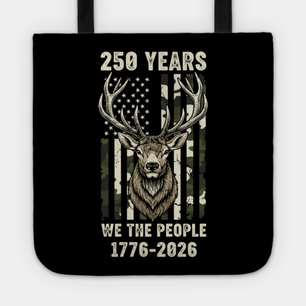 250 Years We The People Patriotic Deer Hunting Camo USA Tote by Chi's Store 1
