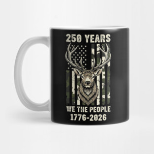 250 Years We The People Patriotic Deer Hunting Camo USA Mug
