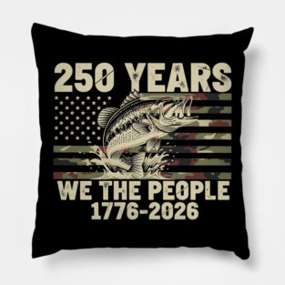 250 Years We The People Patriotic Fishing Camo Bass USA Pillow
