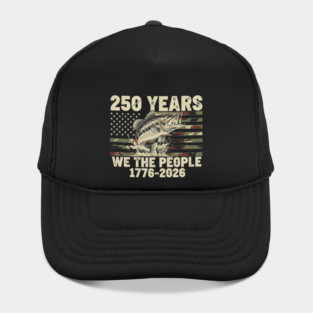 250 Years We The People Patriotic Fishing Camo Bass USA Hat