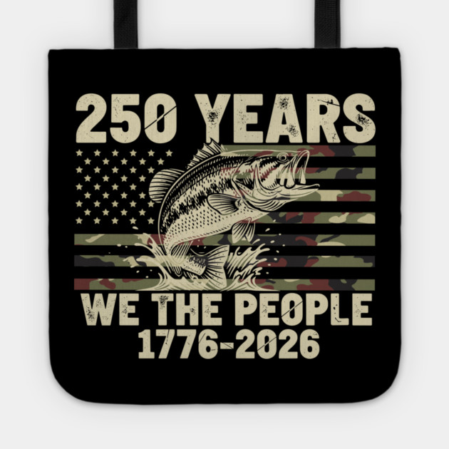 250 Years We The People Patriotic Fishing Camo Bass USA Tote by Chi's Store 1