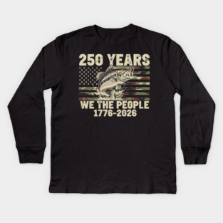 250 Years We The People Patriotic Fishing Camo Bass USA Kids Long Sleeve T-Shirt
