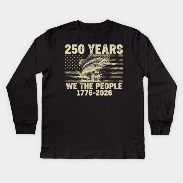 250 Years We The People Patriotic Fishing Camo Bass USA Kids Long Sleeve T-Shirt by Chi's Store 1
