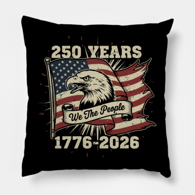 250 Years Patriotic Eagle We The People USA 1776 2026 Pillow by Chi's Store 1