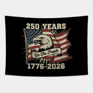 250 Years Patriotic Eagle We The People USA 1776 2026 Tapestry