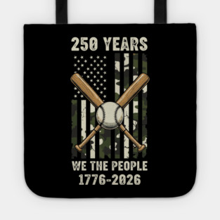 250 Years Baseball Patriotic We The People USA 1776 2026 Tote
