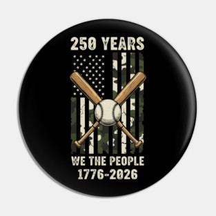 250 Years Baseball Patriotic We The People USA 1776 2026 Pin