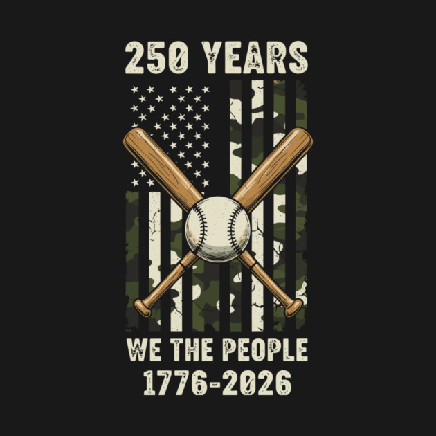 250 Years Baseball Patriotic We The People USA 1776 2026 by Chi's Store 1