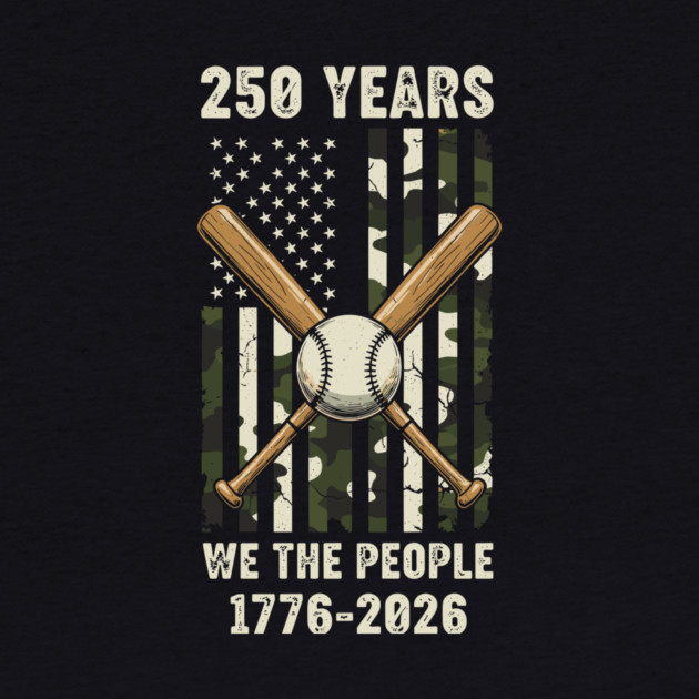 250 Years Baseball Patriotic We The People USA 1776 2026 by Chi's Store 1