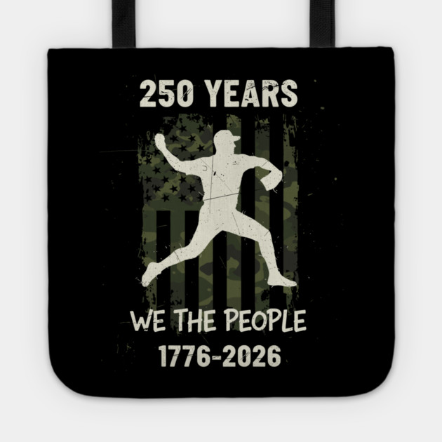250 Years Baseball Pitcher Patriotic We The People USA 1776 2026 Tote by Chi's Store 1