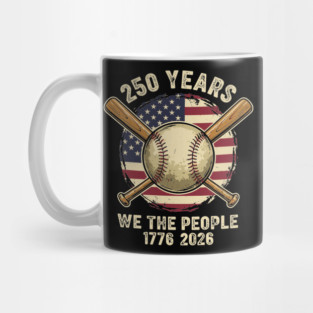 250 Years Patriotic Baseball Bats We The People USA 1776 2026 Mug