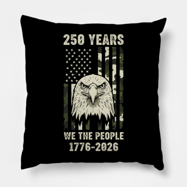 250 Years Patriotic Eagle We The People USA 1776 2026 Pillow by Chi's Store 1